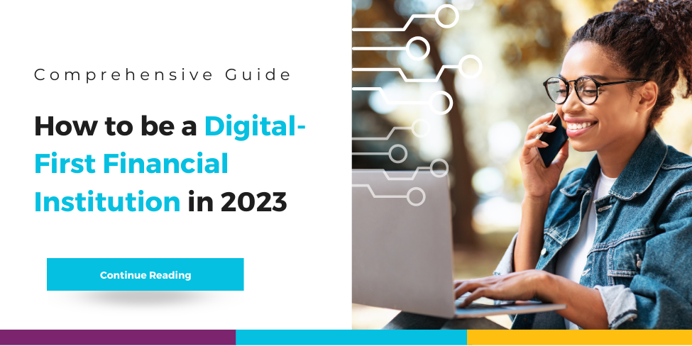 A Guide to Taking a Digital-First Approach for Financial Institutions