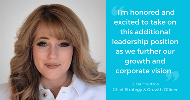 Lisa Huertas Promoted to Chief Strategy and Growth Officer